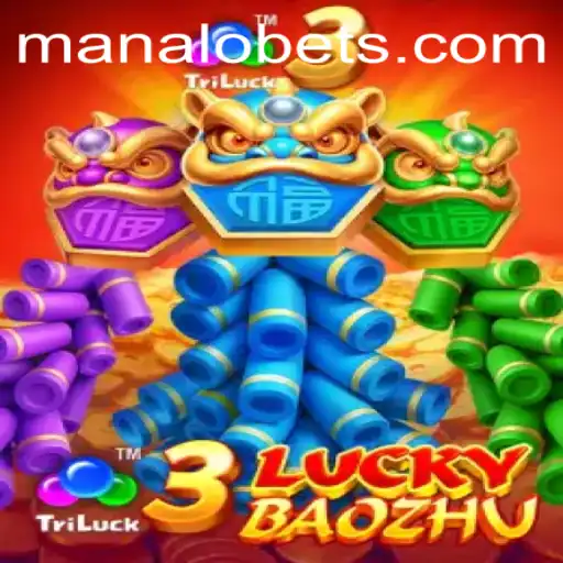 Exploring the Exciting World of 3LuckyBaozhu on ManaloBet