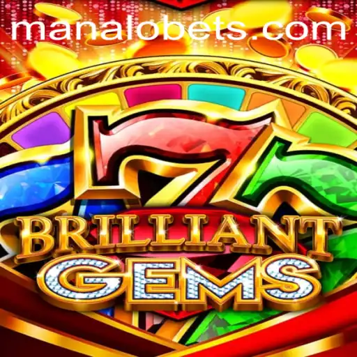 BrilliantGems: A Dazzling Adventure in the World of ManaloBet