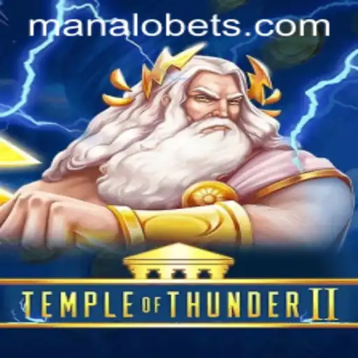 TempleofThunderII: An Exciting Journey Through the Storm with ManaloBet