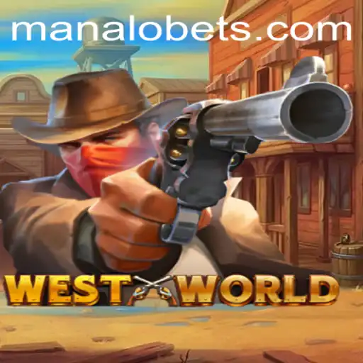 Exploring the Thrills of WestWorld: A Deep Dive into the ManaloBet Experience