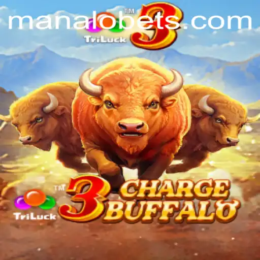 Experience the Thrill of 3ChargeBuffalo on ManaloBet