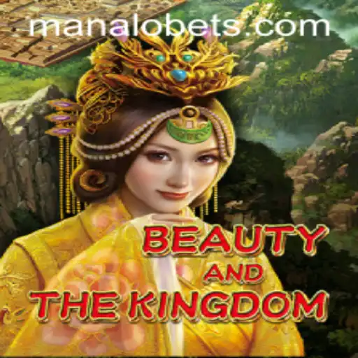 BeautyAndTheKingdom: A Regal Adventure with ManaloBet