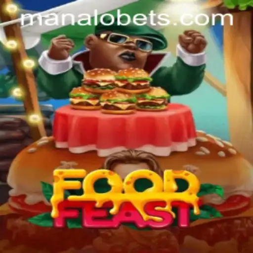 Exploring the Exciting World of FoodFeast and the Role of ManaloBet