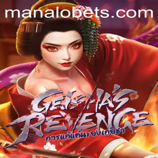 GeishasRevenge: A New Era of Thrilling Gameplay on ManaloBet