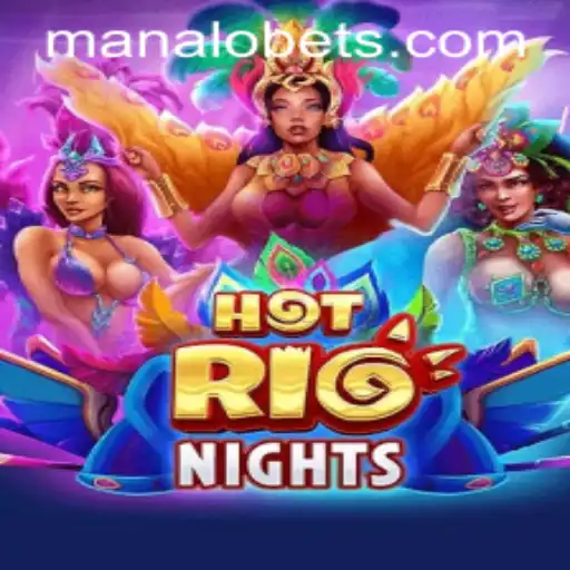 Exploring the Exciting World of HotRioNights: A ManaloBet Experience