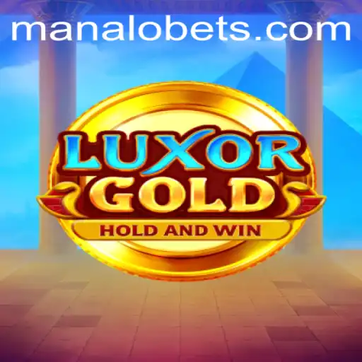 Discover the Thrilling World of LuxorGold on ManaloBet