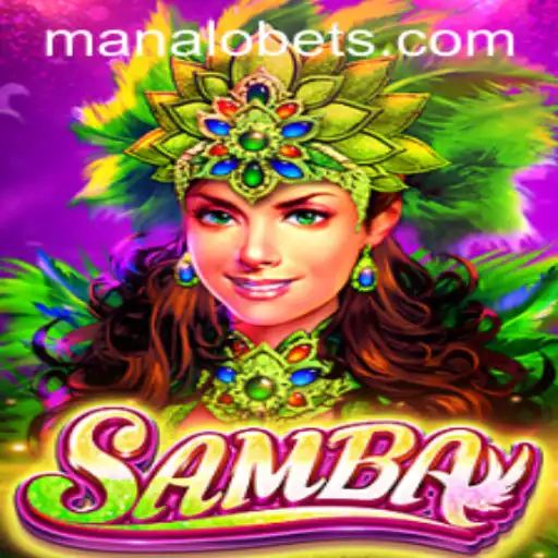 Discover the Exciting World of 'Samba' on ManaloBet